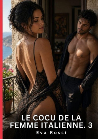 Le cocu de la femme italienne. 3