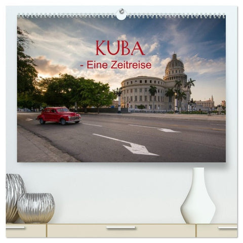 KUBA - Eine Zeitreise (hochwertiger Premium Wandkalender 2026 DIN A2 quer), Kunstdruck in Hochglanz