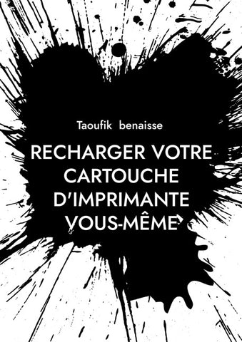 Recharger votre cartouche d'imprimante vous-même