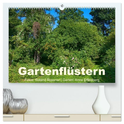 Gartenflüstern (hochwertiger Premium Wandkalender 2027 DIN A2 quer), Kunstdruck in Hochglanz