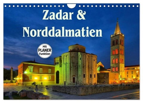 Zadar und Norddalmatien (Wandkalender 2027 DIN A4 quer), CALVENDO Monatskalender