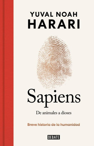 Sapiens. de Animales a Dioses (Ediciã3n Especial 10â° Aniversario) / Sapiens: A Brief History of Humankind