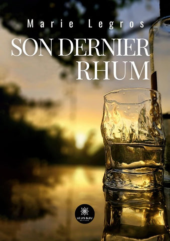 Son dernier rhum