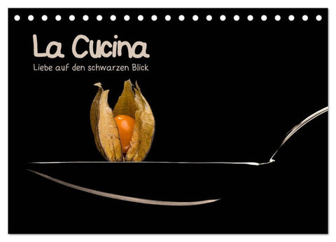 La Cucina (Tischkalender 2027 DIN A5 quer), CALVENDO Monatskalender