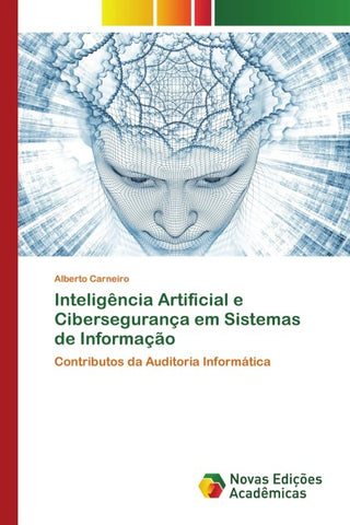 Inteligência Artificial e Cibersegurança em Sistemas de Informação