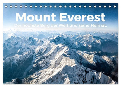 Mount Everest - Der höchste Berg der Welt und seine Heimat. (Tischkalender 2027 DIN A5 quer), CALVENDO Monatskalender