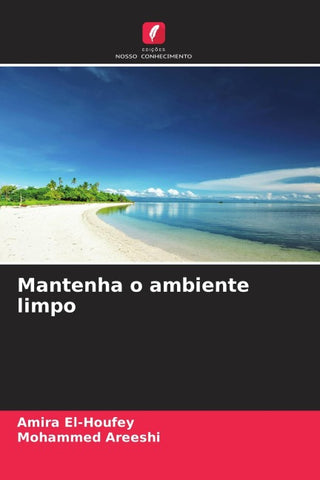 Mantenha o ambiente limpo