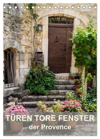 Türen, Tore, Fenster der Provence (Tischkalender 2027 DIN A5 hoch), CALVENDO Monatskalender