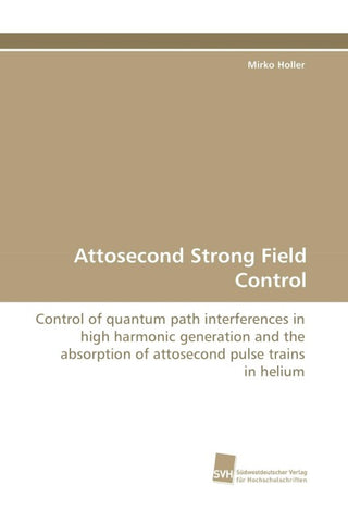 Attosecond Strong Field Control