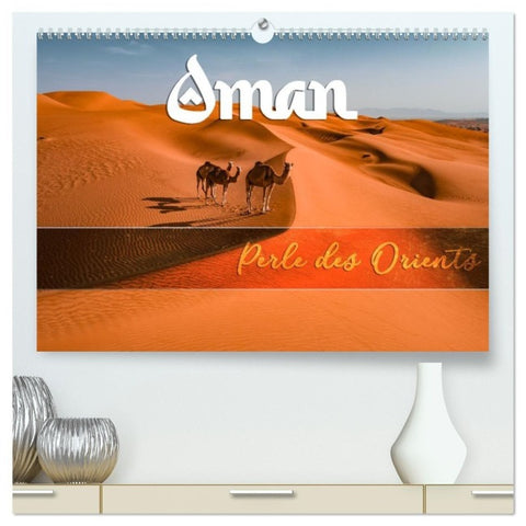 OMAN - Orientperle (hochwertiger Premium Wandkalender 2027 DIN A2 quer), Kunstdruck in Hochglanz