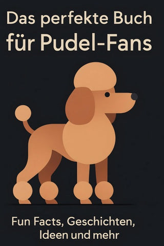 Das perfekte Buch für Pudel-Fans