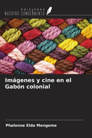 Imágenes y cine en el Gabón colonial