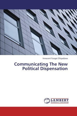 Communicating The New Political Dispensation
