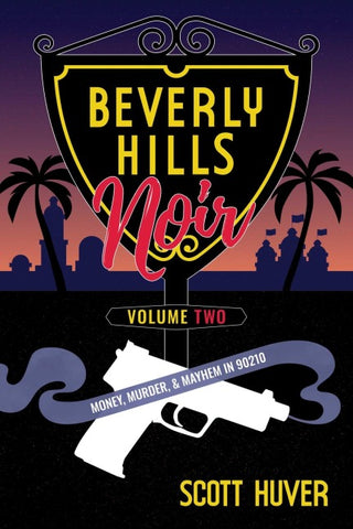 Beverly Hills Noir Volume Two