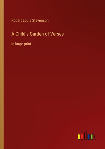 A Child's Garden of Verses