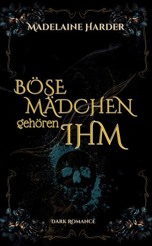 Böse Mädchen gehören ihm