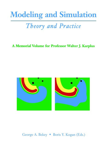 Modeling and Simulation: Theory and Practice