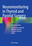 Neuromonitoring in Thyroid and Parotid Surgery