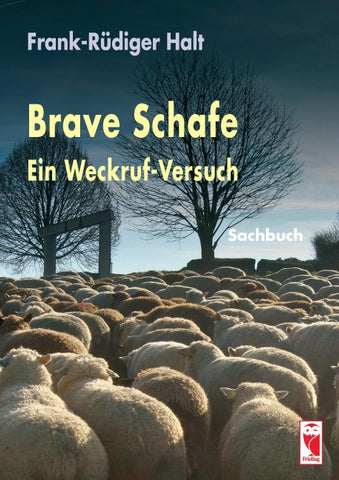 Brave Schafe – Ein Weckruf-Versuch