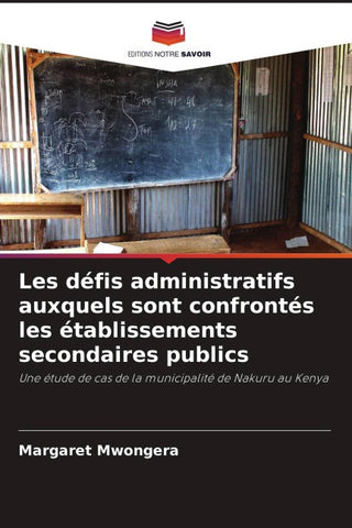 Les défis administratifs auxquels sont confrontés les établissements secondaires publics
