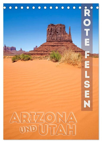 ARIZONA UND UTAH Rote Felsen (Tischkalender 2027 DIN A5 hoch), CALVENDO Monatskalender