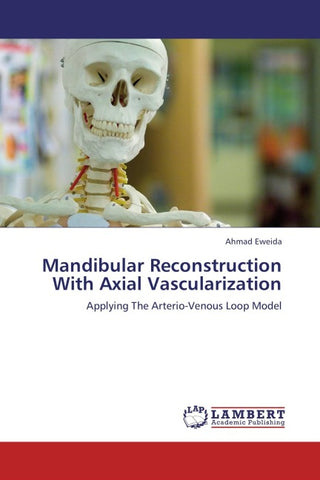 Mandibular Reconstruction With Axial Vascularization