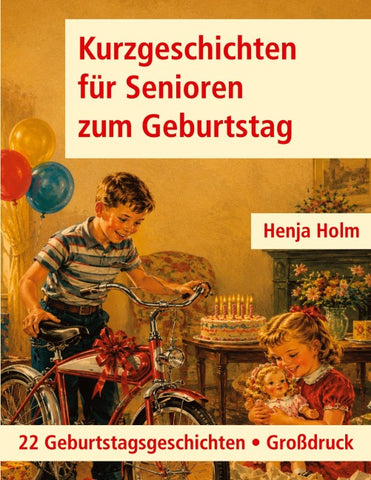 Kurzgeschichten für Senioren zum Geburtstag