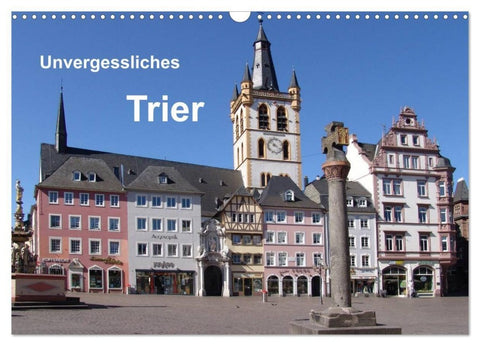 Unvergessliches Trier (Wandkalender 2027 DIN A3 quer), CALVENDO Monatskalender