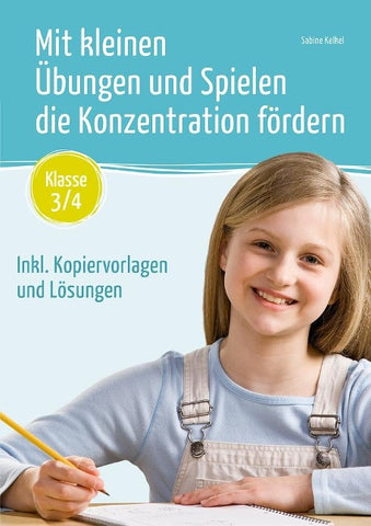 Mit kleinen Übungen und Spielen die Konzentration fördern – Klasse 3/4