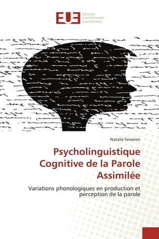 Psycholinguistique Cognitive de la Parole Assimilée