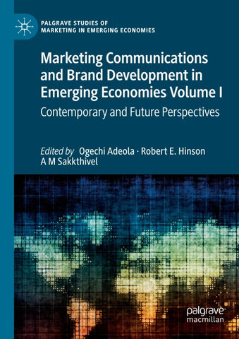 Marketing Communications and Brand Development in Emerging Economies Volume I