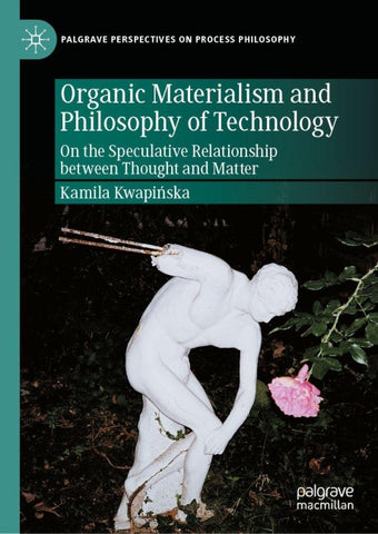 Organic Materialism and Philosophy of Technology
