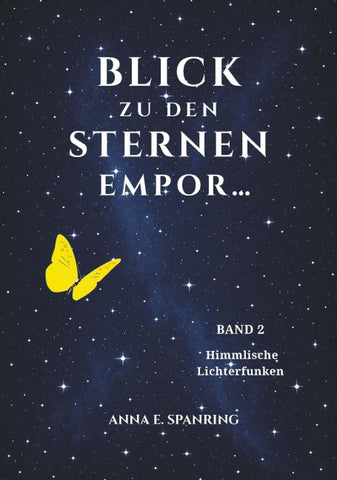 Blick zu den Sternen empor... Band 2