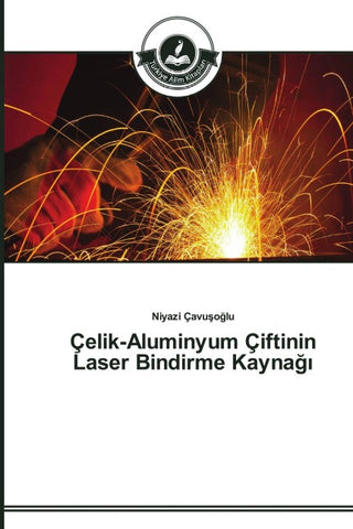 Çelik-Aluminyum Çiftinin Laser Bindirme Kayna¿¿