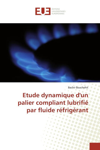 Etude dynamique d'un palier compliant lubrifié par fluide réfrigérant