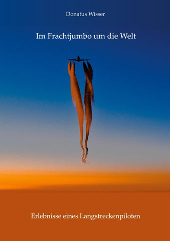 Im Frachtjumbo um die Welt