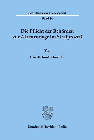 Die Pflicht der Behörden zur Aktenvorlage im Strafprozeß.
