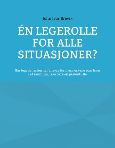 Én legerolle for alle situasjoner?