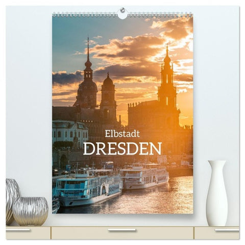Elbstadt Dresden (hochwertiger Premium Wandkalender 2027 DIN A2 hoch), Kunstdruck in Hochglanz