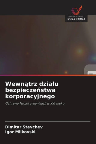 Wewn¿trz dzia¿u bezpiecze¿stwa korporacyjnego