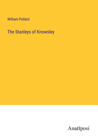 The Stanleys of Knowsley