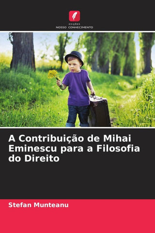 A Contribuição de Mihai Eminescu para a Filosofia do Direito