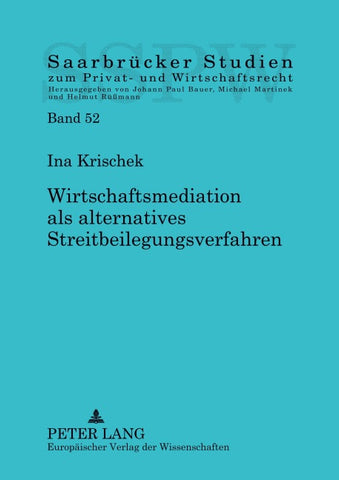 Wirtschaftsmediation als alternatives Streitbeilegungsverfahren