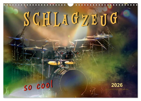 Schlagzeug - so cool (Wandkalender 2026 DIN A3 quer), CALVENDO Monatskalender