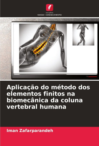 Aplicação do método dos elementos finitos na biomecânica da coluna vertebral humana