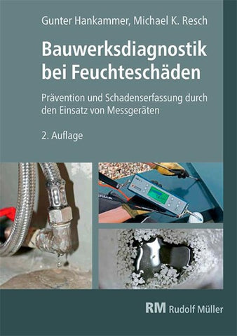 Bauwerksdiagnostik bei Feuchteschäden, 2. Auflage