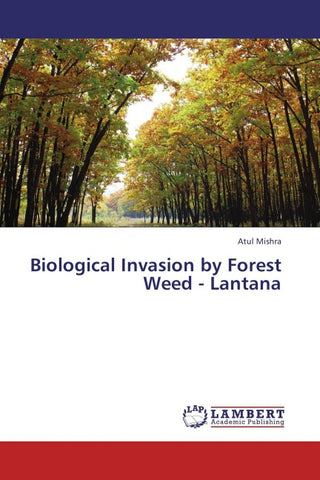 Biological Invasion by Forest Weed - Lantana