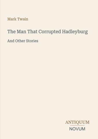 The Man That Corrupted Hadleyburg