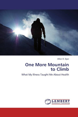 One More Mountain   to Climb