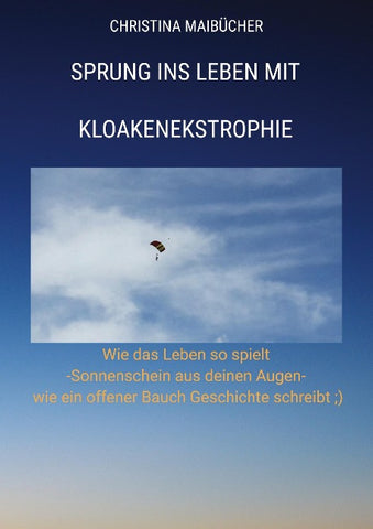 Sprung ins Leben mit Kloakenekstrophie